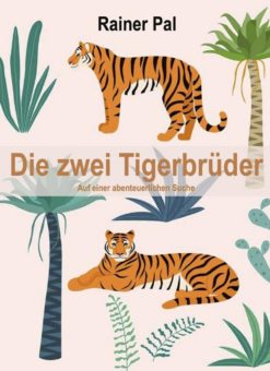 Eine Buch-Neuvorstellung des Romeon-Verlages: Die zwei Tigerbrüder