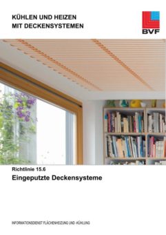 Die BVF Richtlinie 15.6 Eingeputzte Deckensysteme ist erschienen!