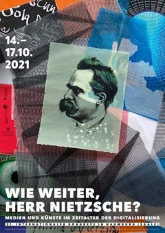 Wie weiter, Herr Nietzsche? – Medien und Künste im Zeitalter der Digitalisierung