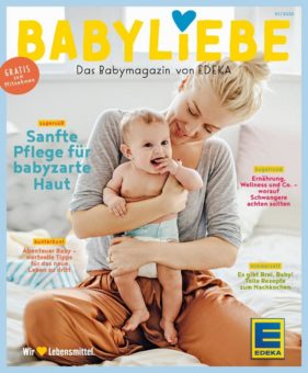 EDEKA hat Zuwachs bekommen: BABYLIEBE – das Magazin für (werdende) Eltern