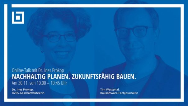 Nachhaltig Planen. Zukunftsfähig Bauen. Status Quo, Entwicklungen und Tendenzen  in der Bausoftwarebranche