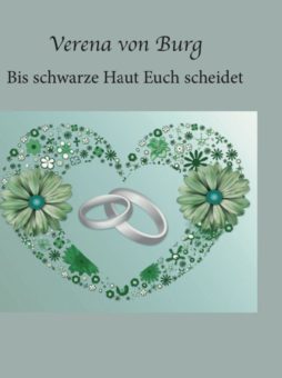 Eine Buch-Neuvorstellung des Romeon-Verlages: Bis schwarze Haut Euch scheidet