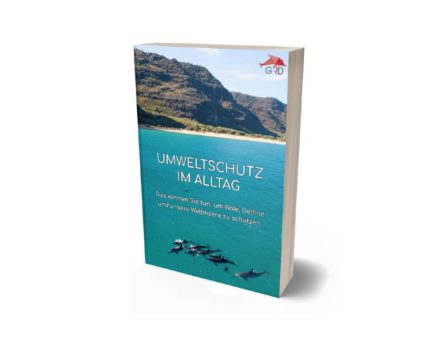 „Umweltschutz im Alltag“ – das neue kostenfreie E-Book der Gesellschaft zur Rettung der Delphine e.V.