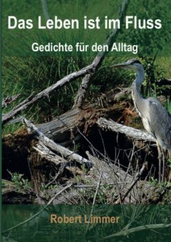 Eine Buch-Neuvorstellung des Romeon-Verlages: Das Leben ist im Fluss, Gedichte für den Alltag