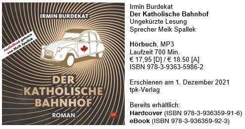 Irmin Burdekats kuriose Erzählung „Der Katholische Bahnhof“ (tpk-Verlag) als Hörbuch