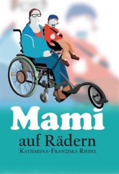 Eine Buch-Neuvorstellung des Romeon-Verlages:  Mami auf Rädern