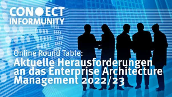 Online Round Table: Aktuelle Herausforderungen an das Enterprise Architecture Management 2022/23 am 7. März 2022 – kostenfreie Einwahl!