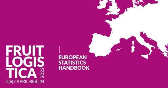 FRUIT LOGISTICA veröffentlicht European Statistics Handbook 2022