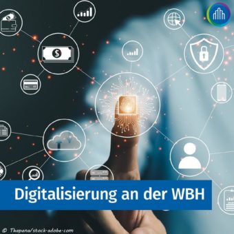 Digitalisierung an der WBH