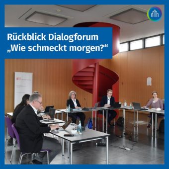 Rückblick Dialogforum „Wie schmeckt morgen?“