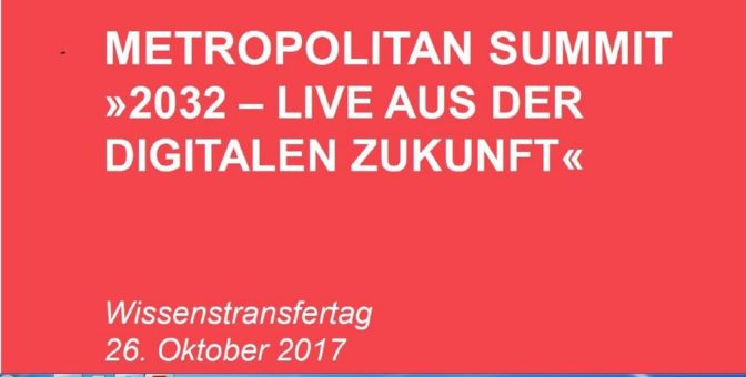 Metropolitan Summit: „2032 – Live aus der digitalen Zukunft“