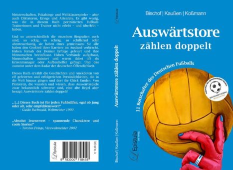 „Auswärtstore zählen doppelt“ – Das Fußballbuch des Jahres zugunsten des Deutscher Fußball Botschafter e.V.