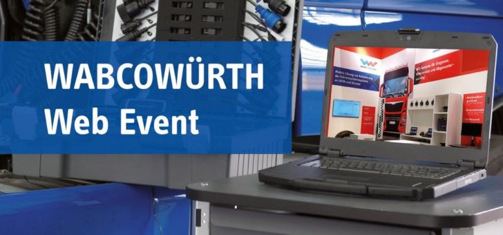 WABCOWÜRTH Web Event – Wir bleiben mit unseren Kunden im Dialog