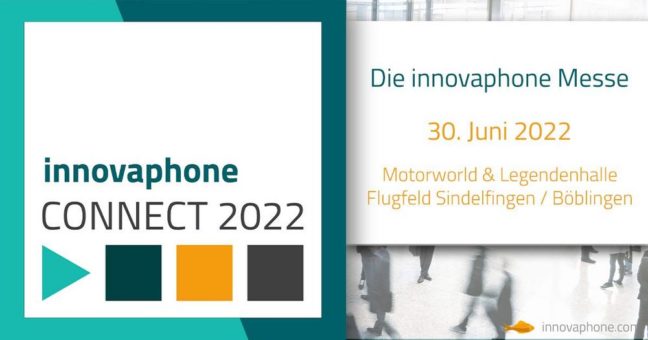 Informieren, Austauschen, Netzwerken: innovaphone Messe „CONNECT 2022“: Spannendes Live-Event in inspirierendem Ambiente