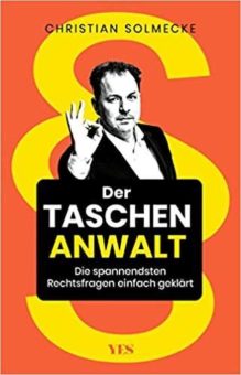 „Der Taschenanwalt“: Das neue Buch von Christian Solmecke – ab 17. Mai 2022 erhältlich