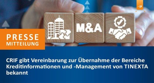 CRIF gibt Vereinbarung zur Übernahme der Bereiche Kreditinformationen und – Management von Tinexta bekannt