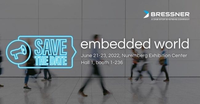 BRESSNER Technology stellt auf der embedded world 2022 Hardware zu Trendthemen wie AI Transportables und Industrial IoT aus