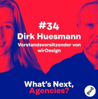 Dirk Huesmann zu Gast im Podcast „What’s Next, Agencies?“