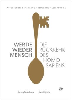 Werde wieder Mensch – Die Rückkehr des Homo sapiens