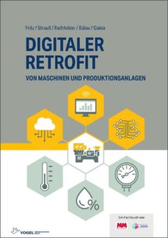 Neues Praxishandbuch hilft bei der digitalen Nachrüstung bestehender Maschinen und Produktionsanlagen