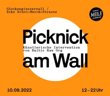 PICKNICK AM WALL: Kunstmeile Hamburg besetzt öffentlichen Raum mit Kunstaktion