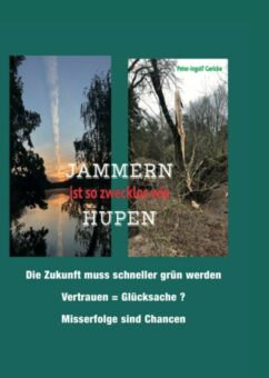 Eine Buch-Neuvorstellung des Romeon-Verlages:  JAMMERN ist so zwecklos wie HUPEN