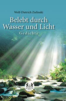 Eine Buch-Neuvorstellung des Romeon-Verlages:  Belebt durch Wasser und Licht Gedichte