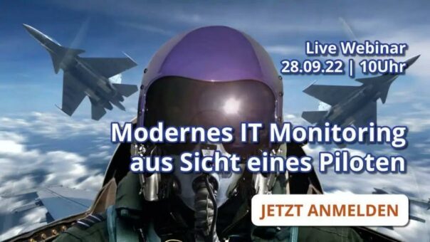 Modernes IT Monitoring aus Sicht eines Piloten (Webinar | Online)