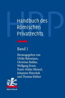 „Handbuch des Römischen Privatrechts“ erscheint kommenden Winter