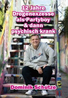 Eine Buch-Neuvorstellung des Romeon-Verlages: 12 Jahre Drogenexzesse als Partyboy & dann psychisch krank