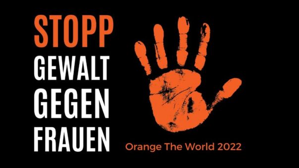 Stopp Gewalt gegen Frauen: Orange The World 2022