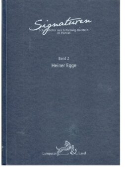 „Signaturen Bd. 2 – Heiner Egge“ – Präsentation des zweiten Bandes der Buchreihe aus der Edition Literaturhaus