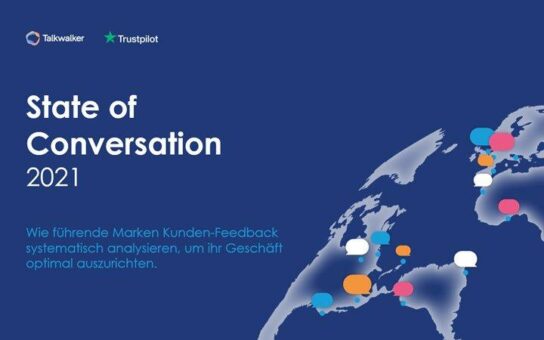 Talkwalker & Trustpilot definieren gemeinsam den Status Quo für Konversationen 2021