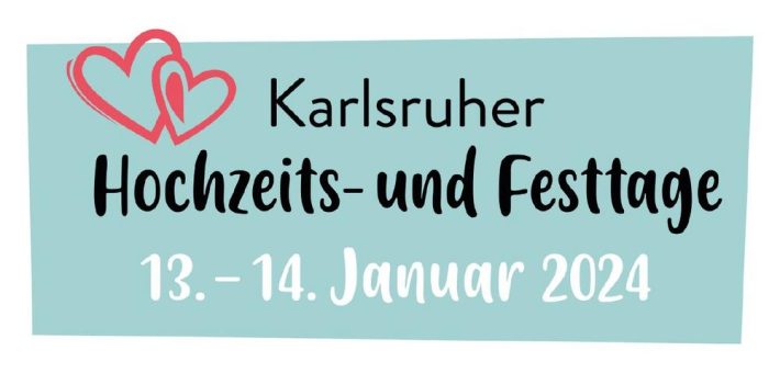 Karlsruher Hochzeits- und Festtage neu terminiert