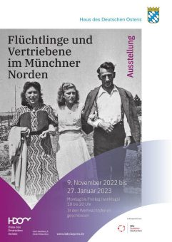 Ausstellung: Flüchtlinge und Vertriebene im Münchener Norden