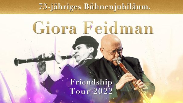 Giora Feidman & Friends – Friedensbotschaft für die ganze Welt