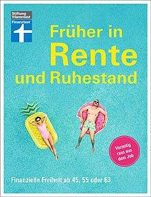 Finanzielle Freiheit ab 45, 55 oder 63