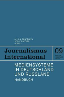 Gemeinsamkeiten und Unterschiede: Mediensysteme in Deutschland und Russland