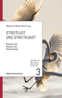 Richtig streiten – wie sich Diskursfähigkeit zurückgewinnen lässt