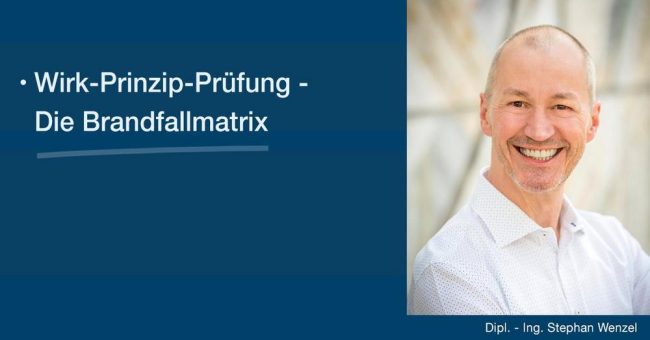 Neue Schulung – „Wirk-Prinzip-Prüfung – Die Brandfallmatrix“