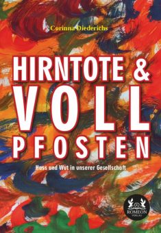 Eine Buch-Neuvorstellung des Romeon-Verlages: Hirntote und Vollpfosten