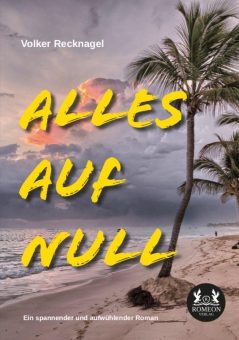 Eine Buch-Neuvorstellung des Romeon-Verlages: Alles auf Null