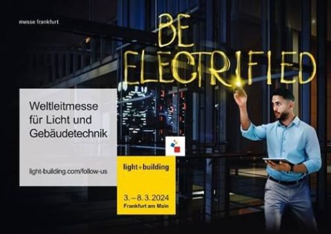 Light + Building 2024: Be electrified