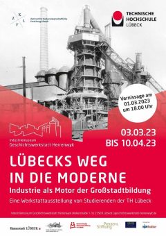 Lübecks Weg in die Moderne: Studierende der TH Lübeck präsentieren Ausstellung in Industriemuseum Herrenwyk