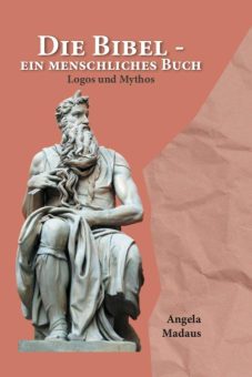 Eine Buch-Neuvorstellung des Romeon-Verlages: Die Bibel –  ein menschliches Buch  Logos und Mythos