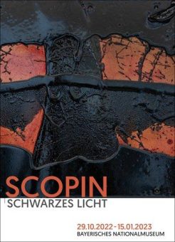 Ausstellung: SCOPIN – Schwarzes Licht  29. Oktober 2022 bis 15. Januar 2023 im Bayerischen Nationalmuseum, München