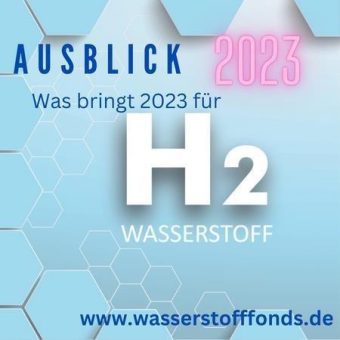 2023 das Jahr des Wasserstoffs, der Vorsicht und der Flexibilität