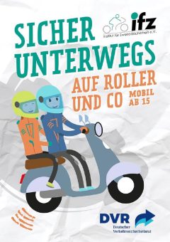 Sicher unterwegs auf Roller und Co – Mobil ab 15