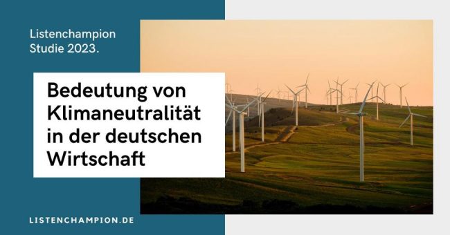 Listenchampion-Studie zur Relevanz von Klimaneutralität in der deutschen Wirtschaft
