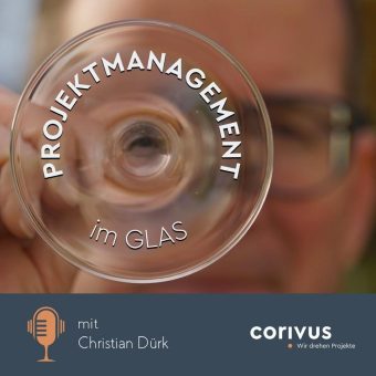 Corivus launcht Podcast „Projektmanagement im Glas“